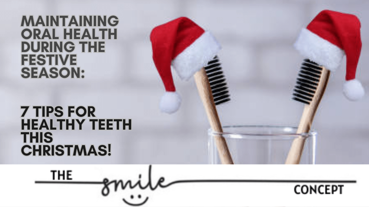 Maintaining Oral Health During the Festive Season  – The Smile Clinic Moraira